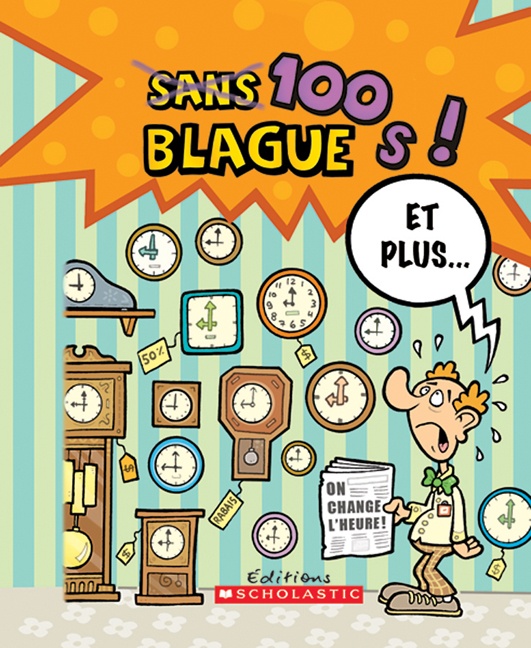 100 blagues! Et plus...