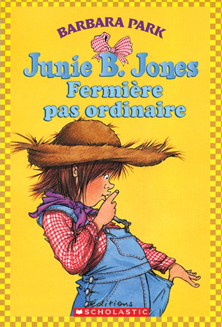 Junie B. Jones, fermière pas ordinaire