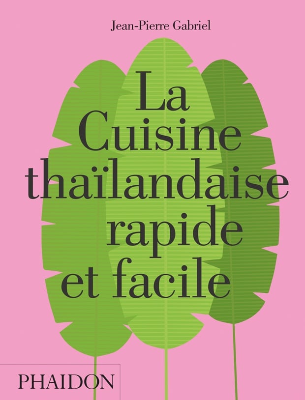 La cuisine thaïlandaise rapide et facile