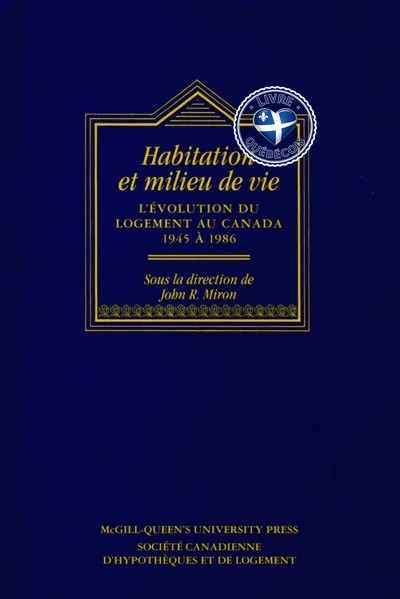 Habitations et Milieu de Vie : L'évolution du logement au Canada, 1945 à 1986