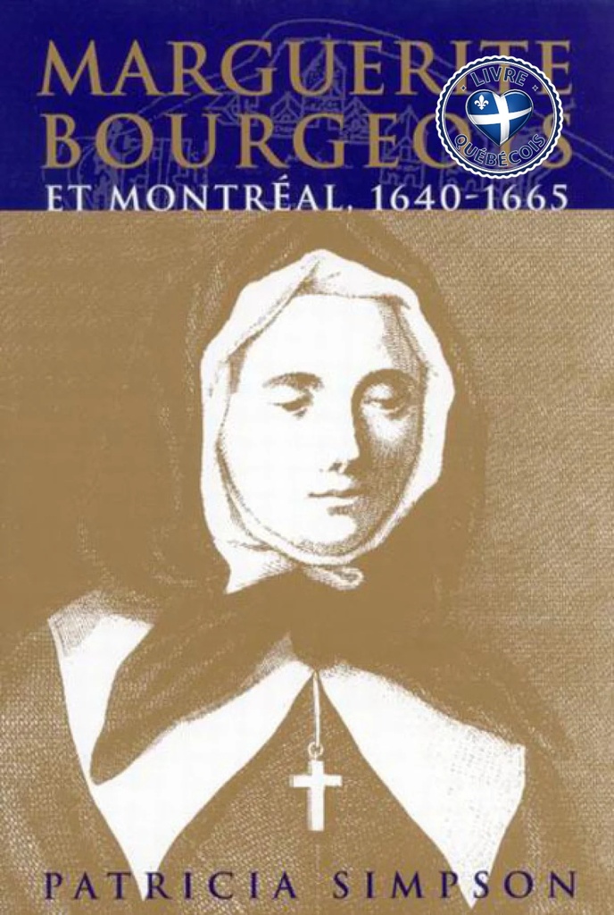 Marguerite Bourgeoys et Montréal, 1640-1665
