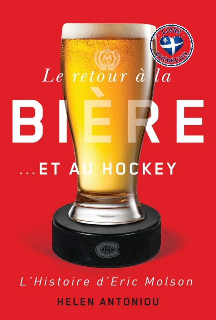 Le retour à la bière ...et au hockey : L'histoire d'Eric Molson