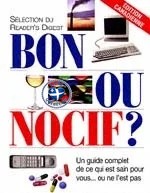 Bon ou nocif?