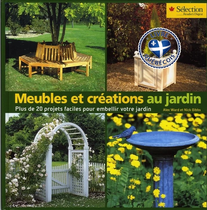 Meubles et créations au jardin : plus de 20 projets faciles pour embellir votre jardin
