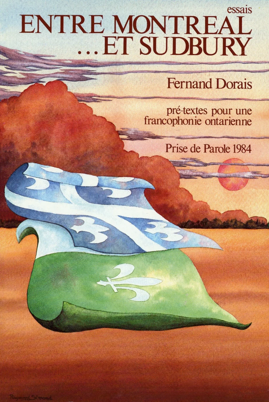 Entre Montréal-- et Sudbury : pré-textes pour une francophonie ontarienne : essais