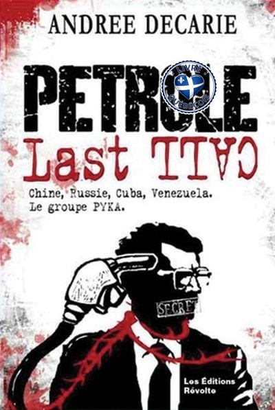 Pétrole last call : Chine, Russie, Cuba Venezuela, Le Groupe Pyka