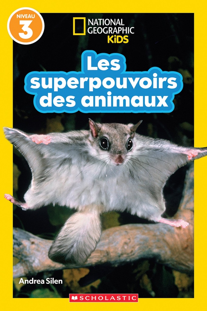Les superpouvoirs des animaux : niveau 3