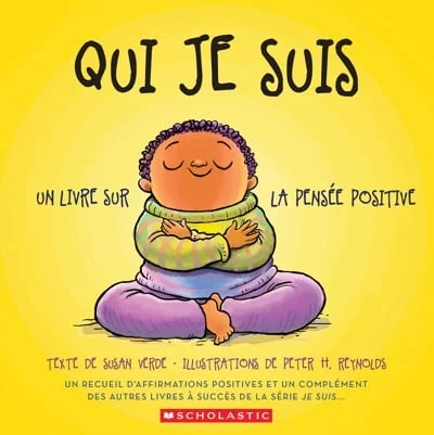 Qui je suis : Un livre sur la pensée positive