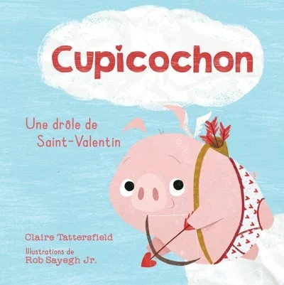Cupicochon : Une drôle de Saint-Valentin