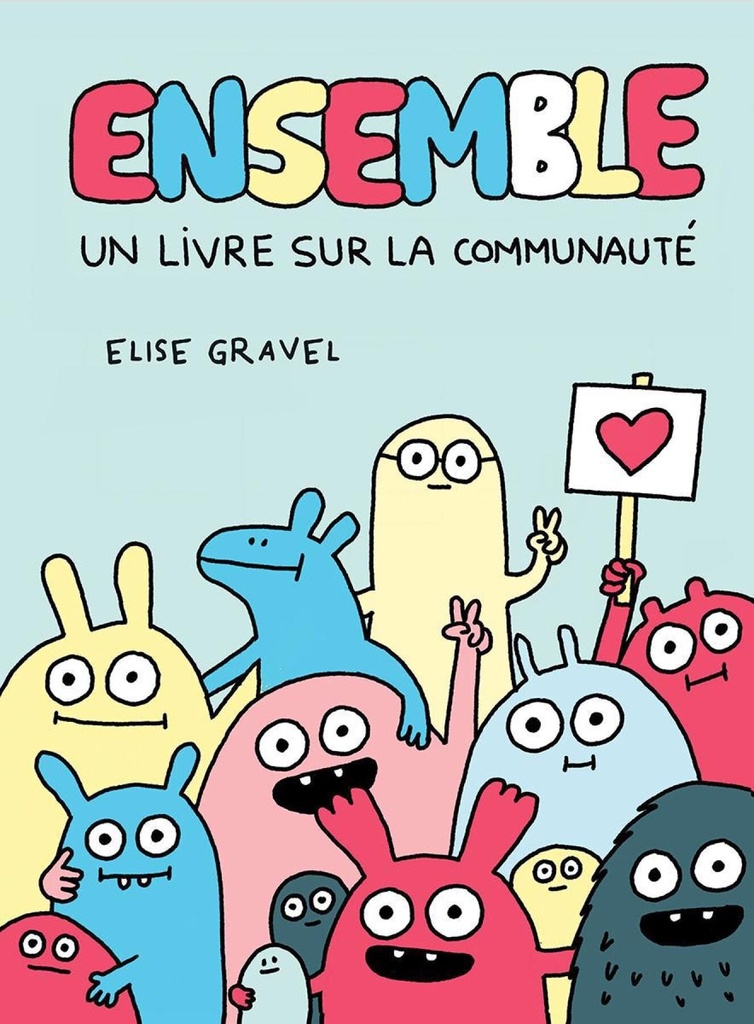 Ensemble! : Un livre sur la communauté