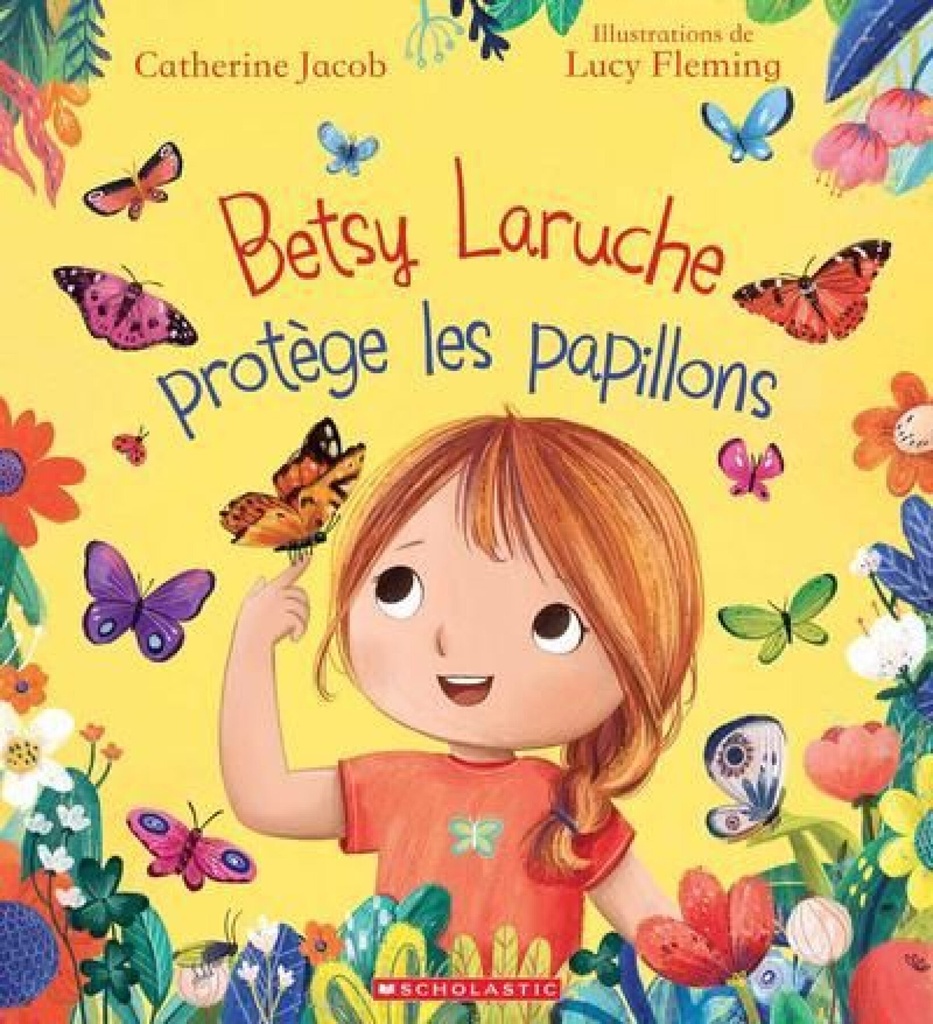 Betsy Laruche protège les papillons