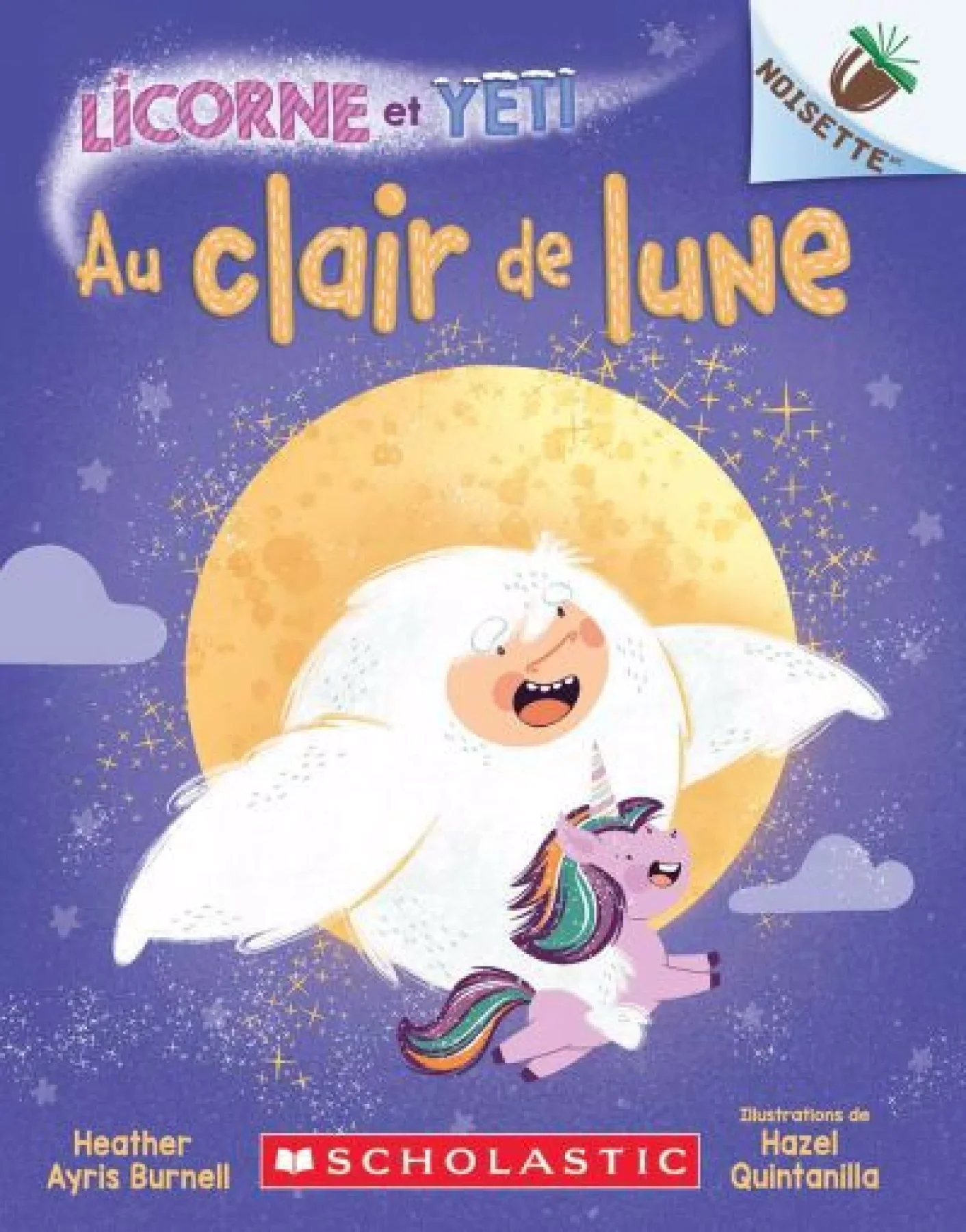 Noisette : Licorne et Yeti : N° 9 - Au clair de lune
