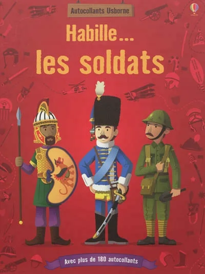 Habille... les soldats