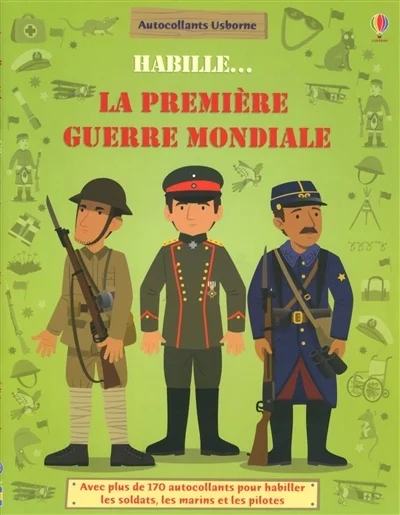 Habille... la Première Guerre mondiale
