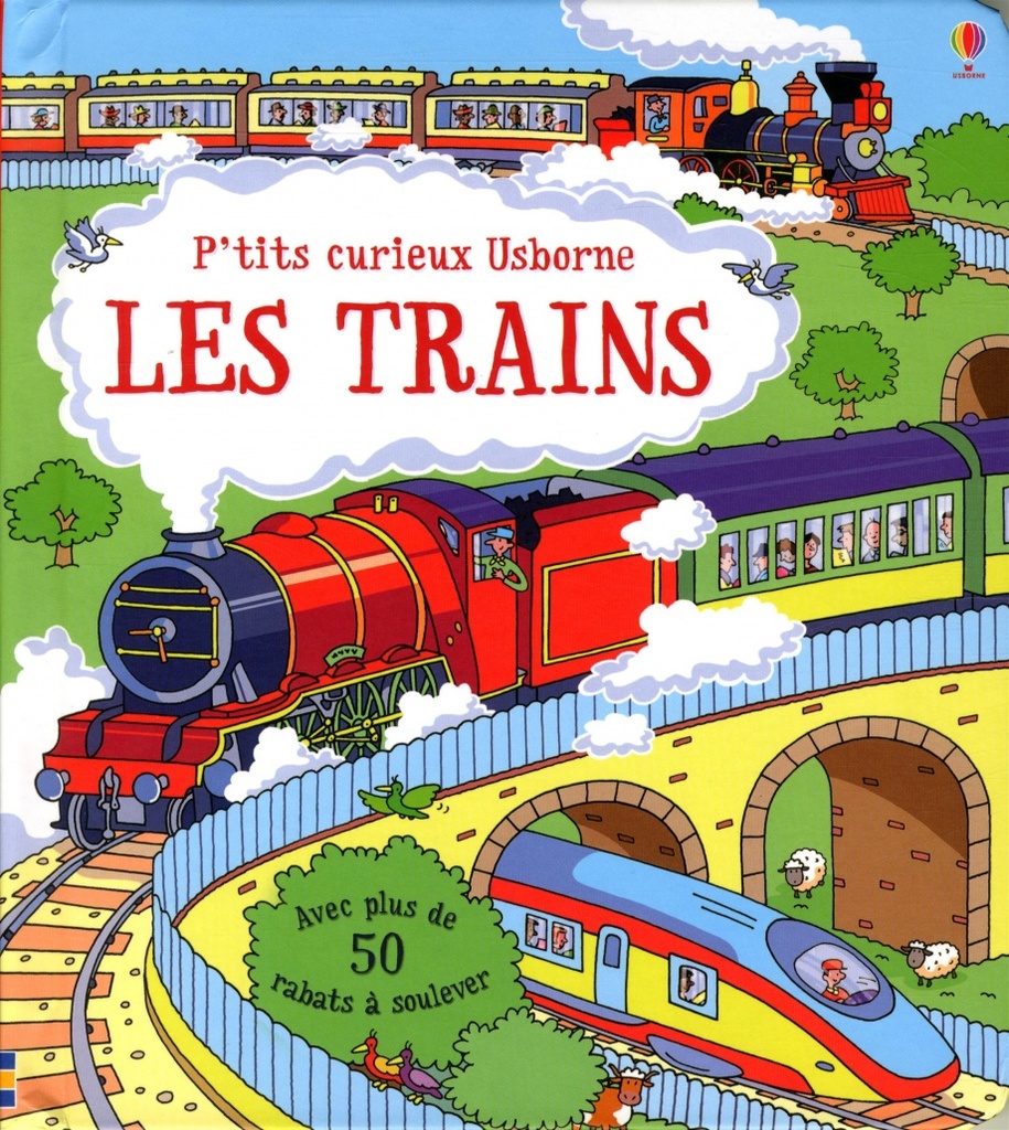 Les trains : avec plus de 50 rabats à soulever