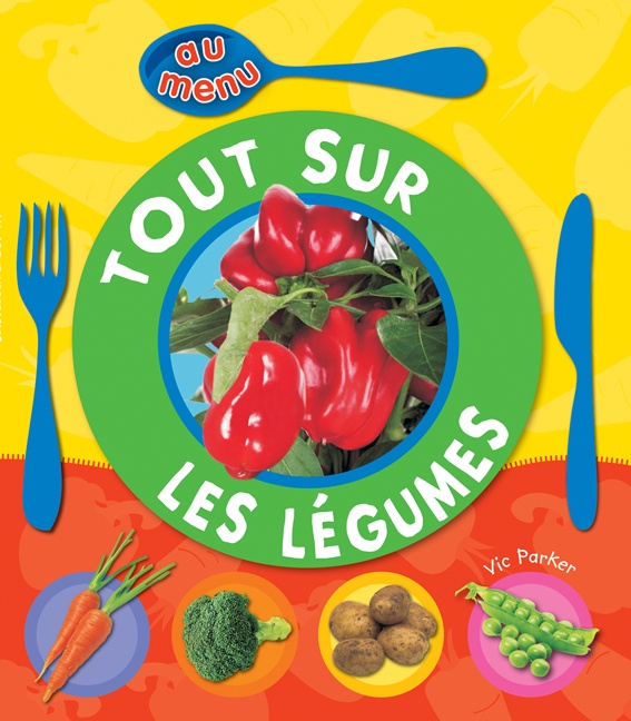 Tout sur les légumes