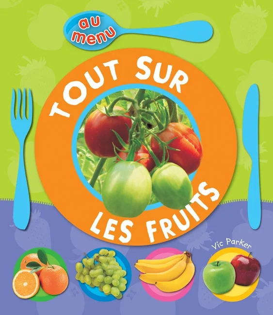 Tout sur les fruits