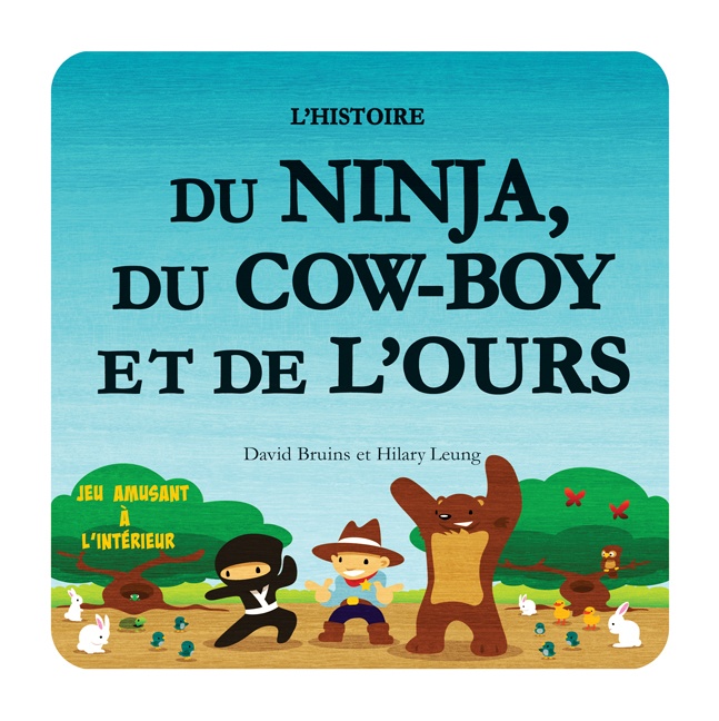 L'histoire du ninja, du cowboy et de l'ours