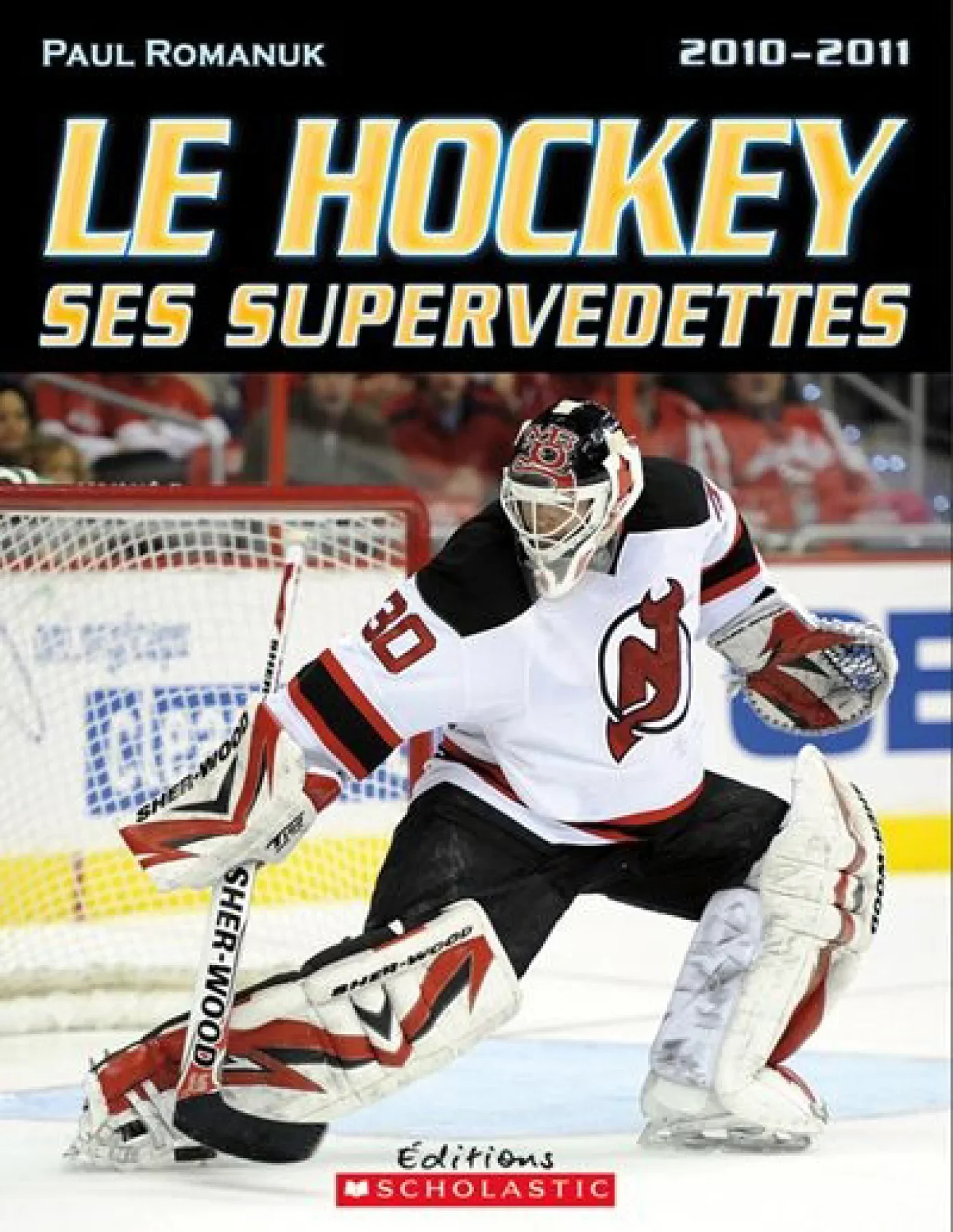 Le hockey, ses supervedettes, 2010-2011