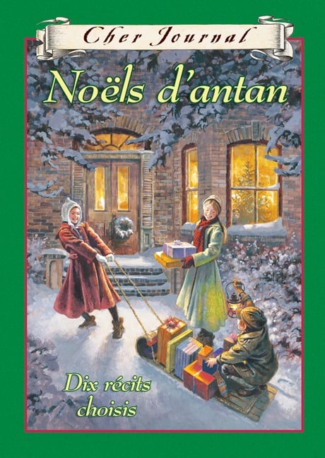 Noëls d'antan : dix récits choisis