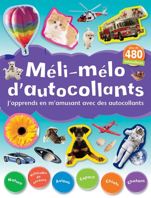 Méli-mélo d'autocollants : j'apprends en m'amusant avec des autocollants