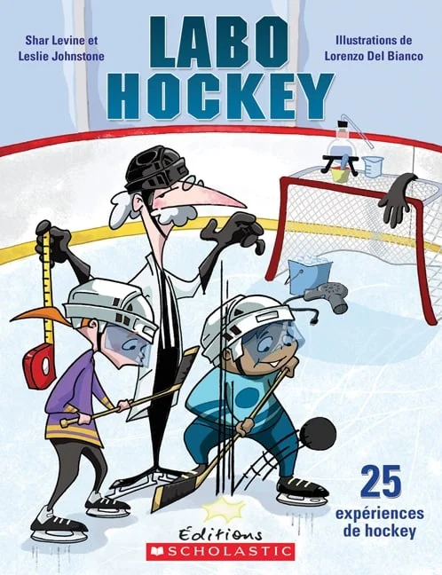 Labo hockey : 25 expériences sur le hockey