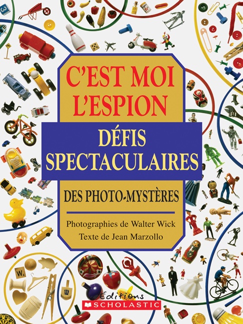 C'est moi l'espion des défis spectaculaires : des photo-mystères