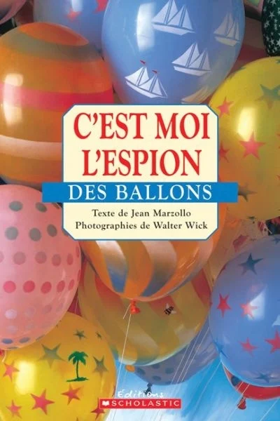 C'est moi l'espion des ballons