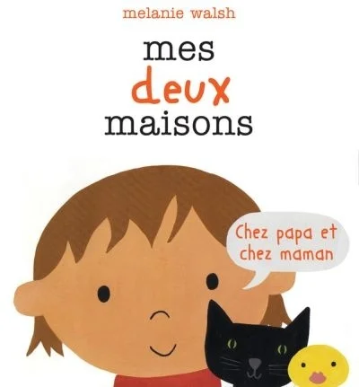 Mes deux maisons : chez papa et chez maman
