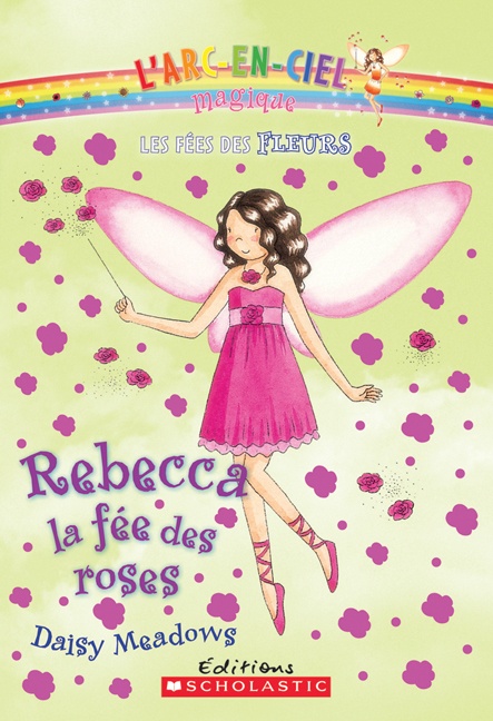 Rebecca, la fée des roses