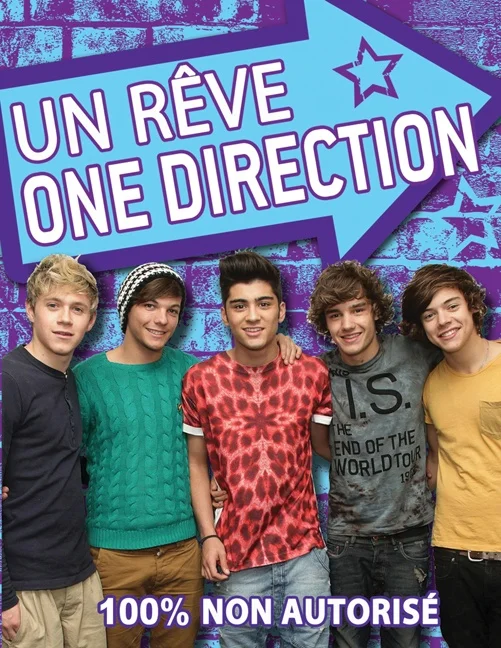 Un rêve, One Direction : 100% non autorisé