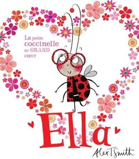 Ella : la petite coccinelle au grand coeur