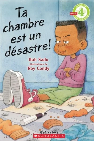Ta chambre est un désastre!