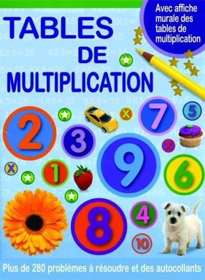 Tables de multiplication : plus de 280 problèmes à résoudre et des autocollants