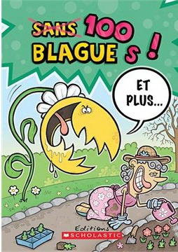 100 blagues! Et plus...
