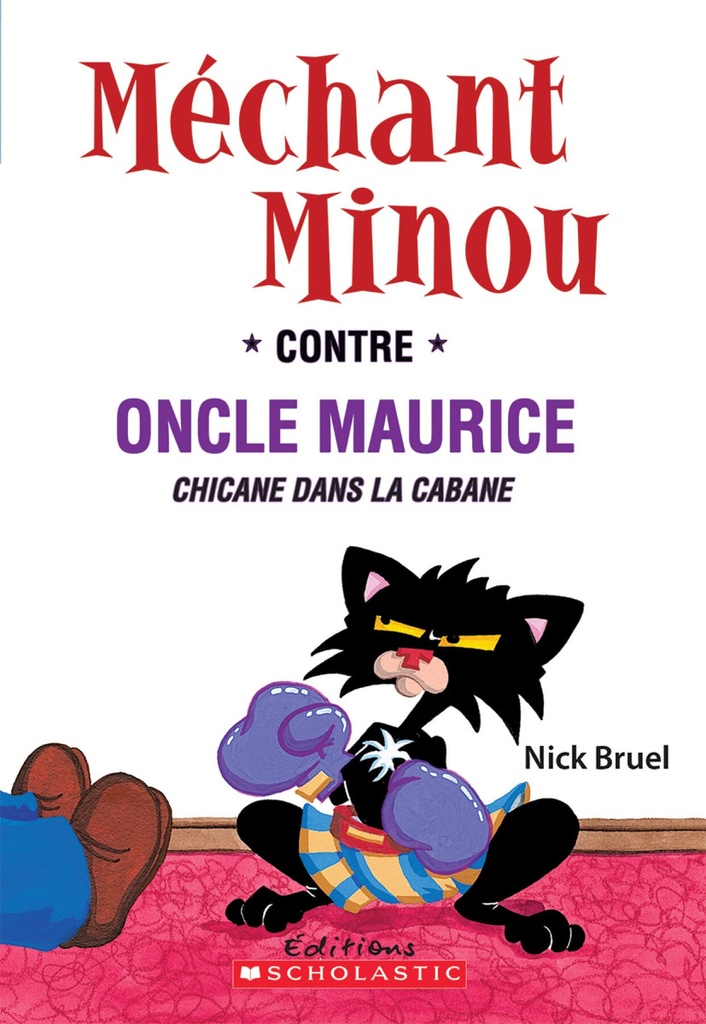 Méchant Minou contre oncle Maurice