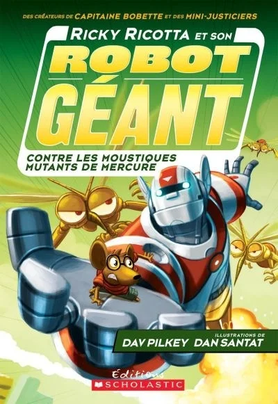 Ricky Ricotta et son robot géant contre les moustiques mutants de Mercure