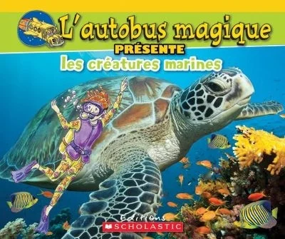 L'autobus magique présente les créatures marines