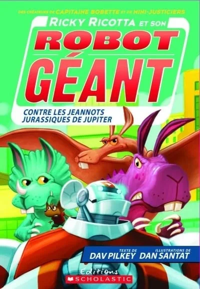 Ricky Ricotta et son robot géant contre les jeannots jurassiques de Jupiter