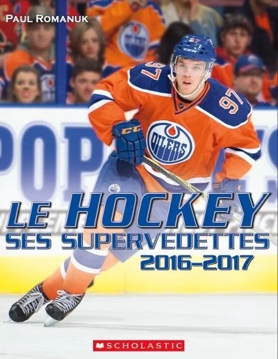 Le hockey, ses supervedettes, 2016-2017