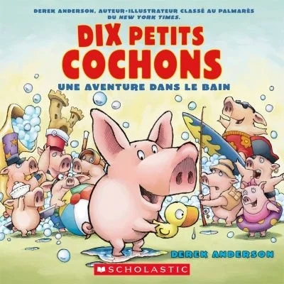 Dix petits cochons : une aventure dans le bain