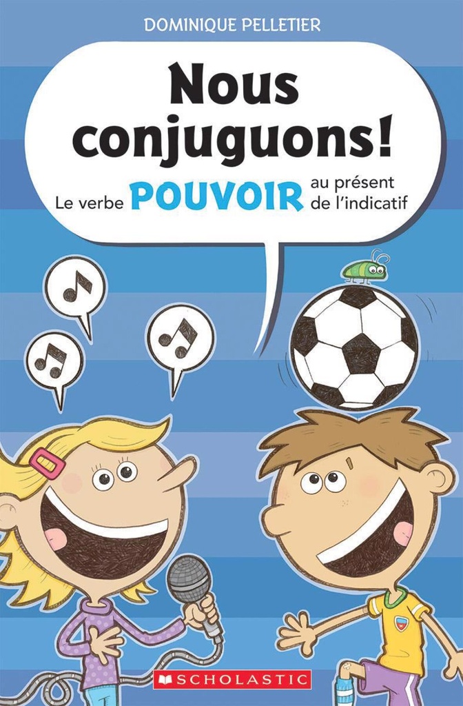 Le verbe pouvoir au présent de l'indicatif