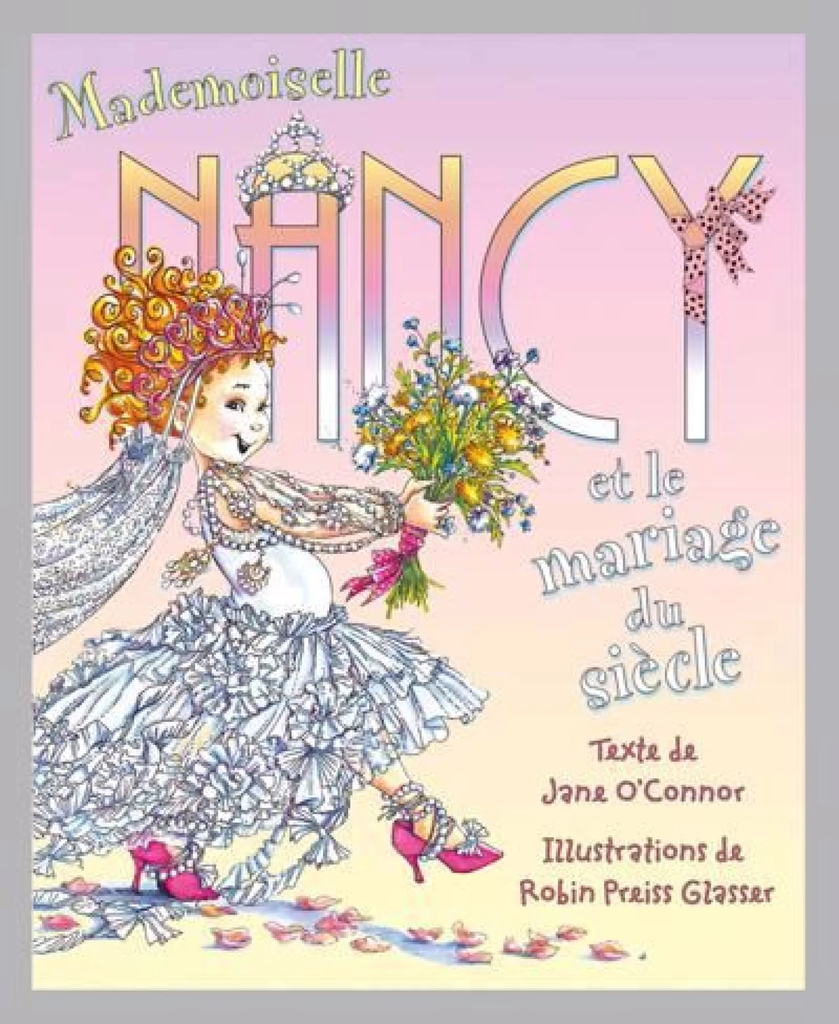Mademoiselle Nancy et le mariage du siècle