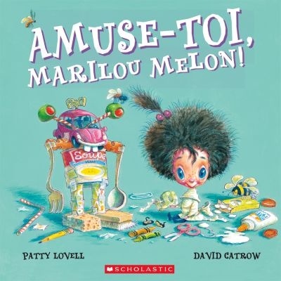Amuse-toi Marilou Melon!