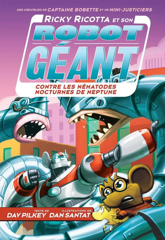 Ricky Ricotta et son robot géant contre les nématodes nocturnes de Neptune