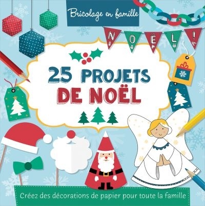 25 projets de Noël : créez des décorations de papier pour toute la famille