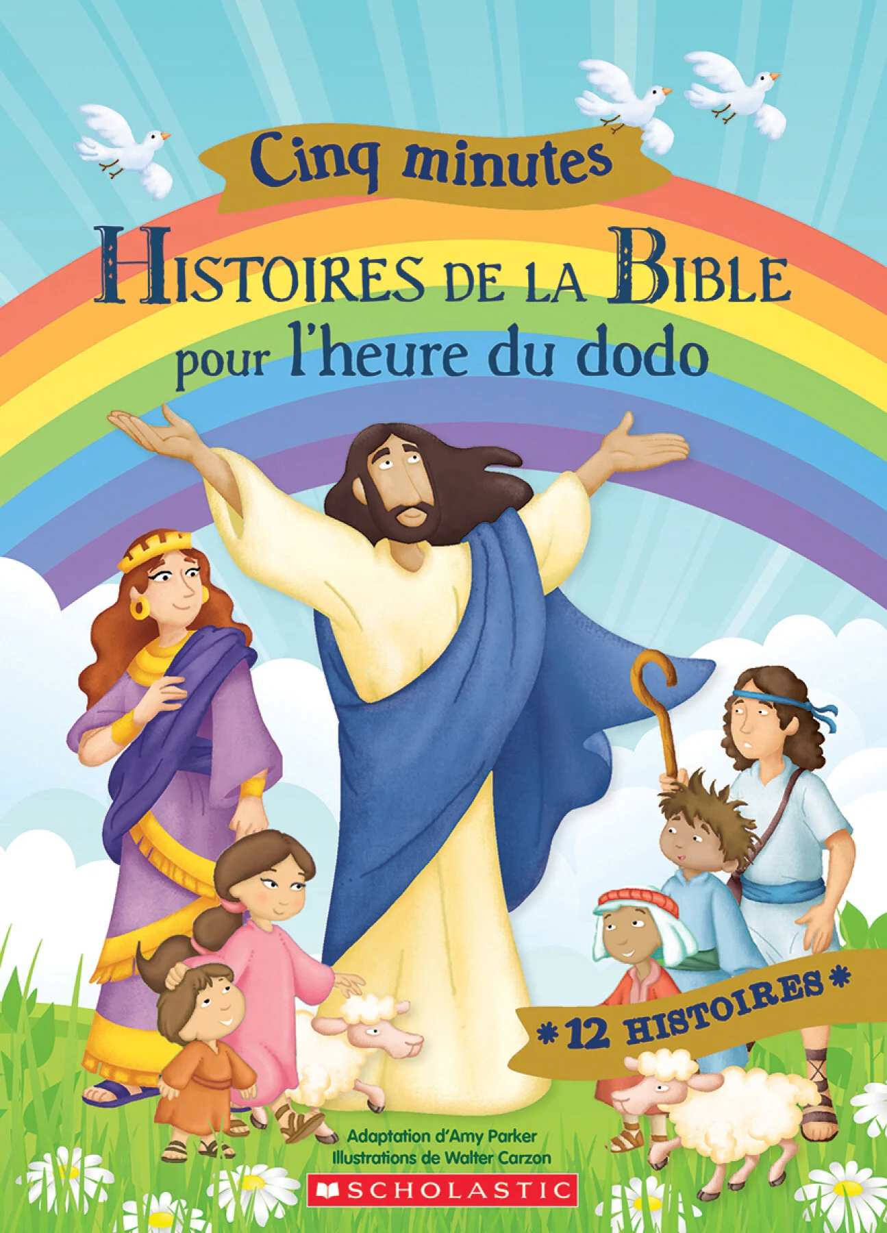 Cinq minutes : histoires de la Bible pour l'heure du dodo