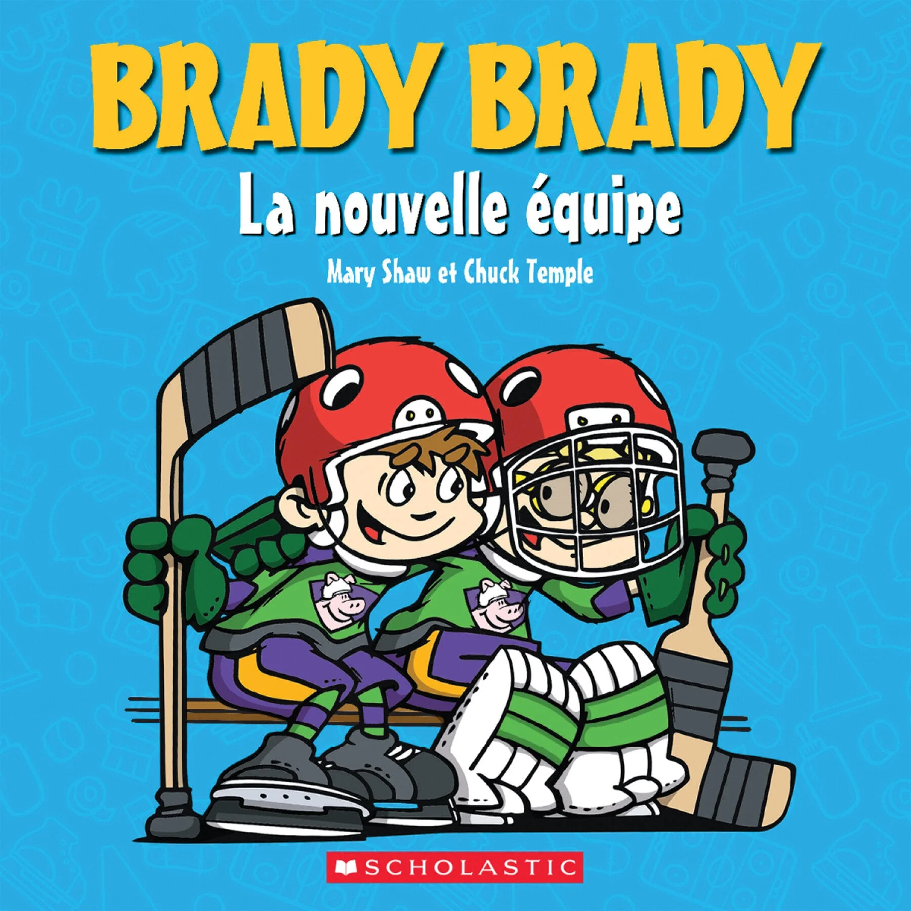 Brady Brady. La nouvelle équipe