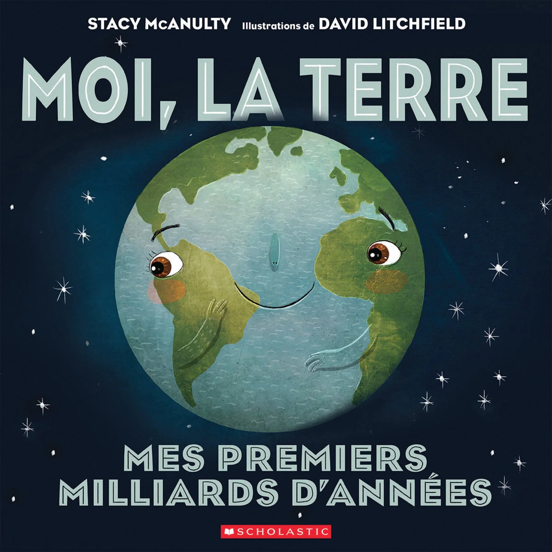 Moi, la Terre : mes premiers milliards d'années
