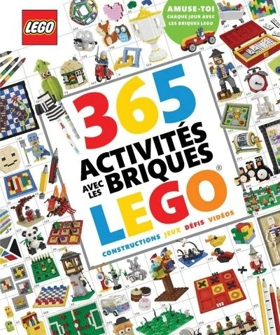365 activités avec les briques LEGO® : constructions, jeux, défis, vidéos